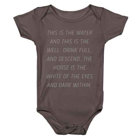 This Is The Water, This Is The Well Baby One-Piece