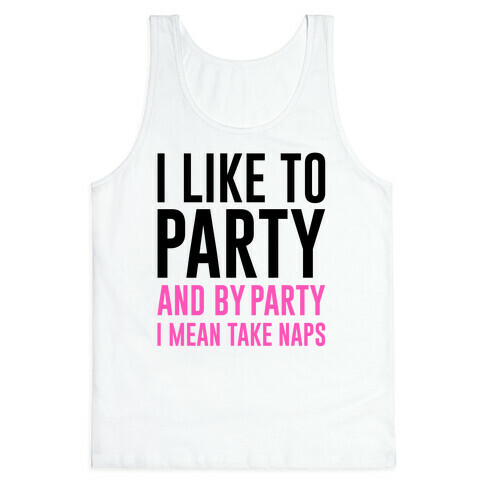 I Like To Party Tank Top