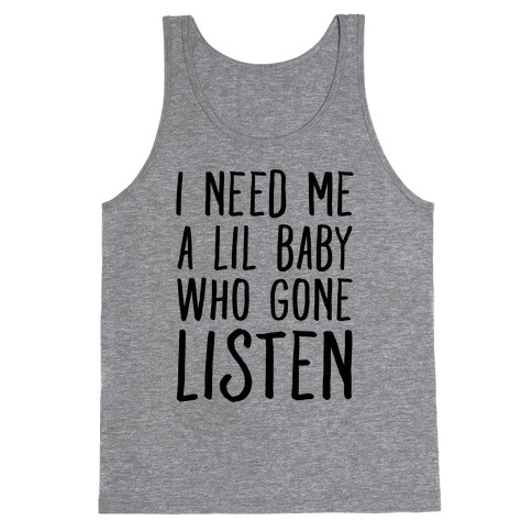 Lil Baby Who Gone Listen Tank Top