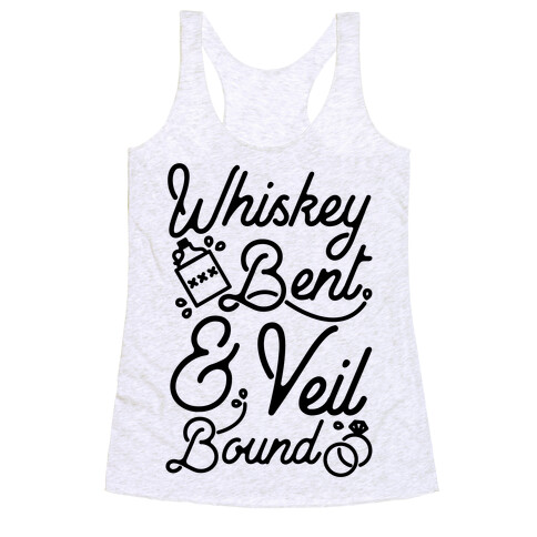 Whiskey Bent and Veil Bound Racerback Tank Top