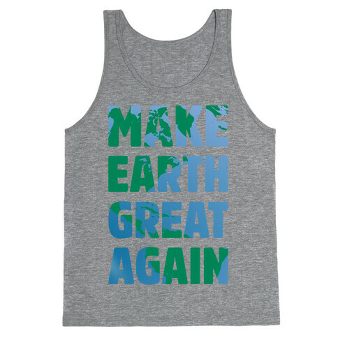 Make Earth Great Again Tank Top