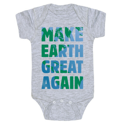 Make Earth Great Again Baby One-Piece