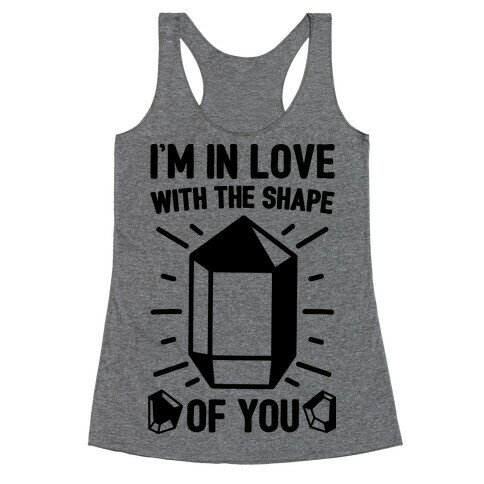 I'm In Love With The Shape of You Crystal Parody Racerback Tank Top