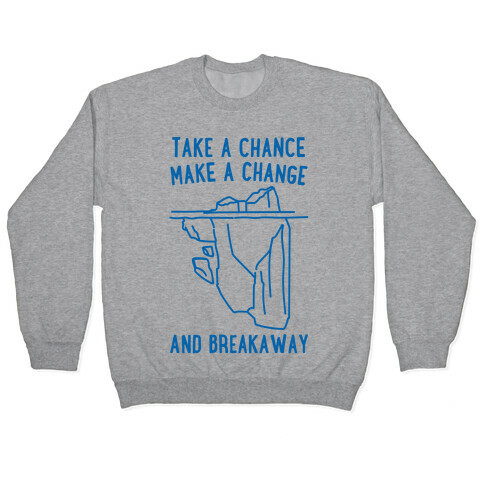 Breakaway Iceberg Parody Pullover