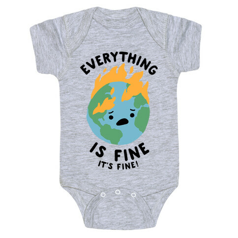 Everything Is Fine (Climate Change) Baby One-Piece