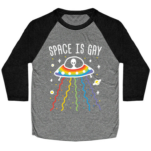 Space Is Gay Baseball Tee