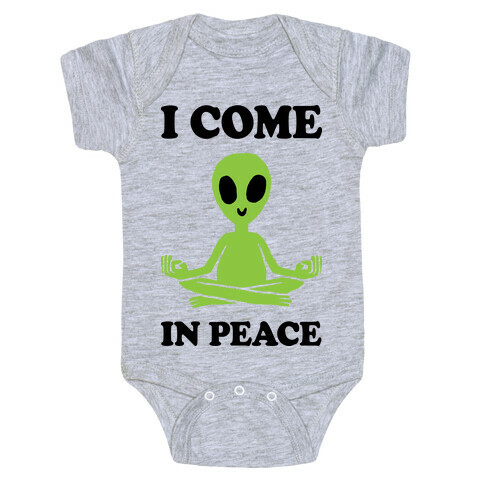 I Come In Peace Baby One-Piece