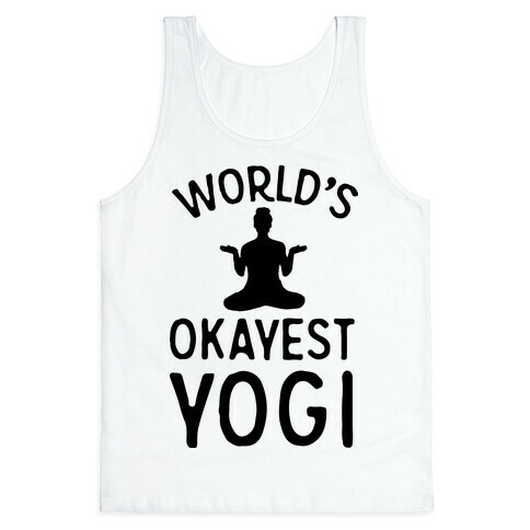 World's Okayest Yogi Tank Top