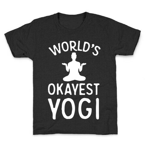 World's Okayest Yogi Kids T-Shirt