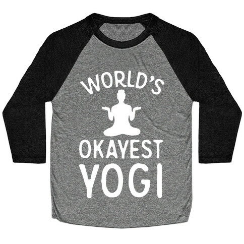 World's Okayest Yogi Baseball Tee