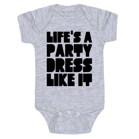 Life's A Party Baby One-Piece