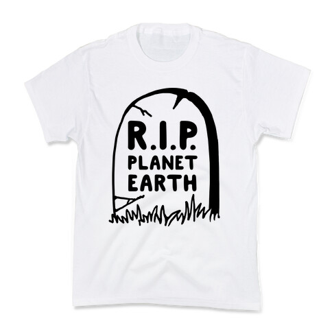 R.I.P Planet Earth Kids T-Shirt
