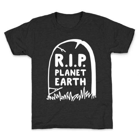 R.I.P. Planet Earth Kids T-Shirt