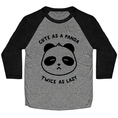 Cute As A Panda Twice As Lazy Baseball Tee