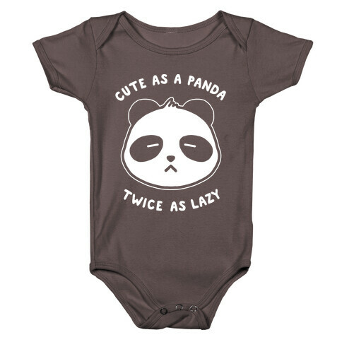 Cute As A Panda Twice As Lazy Baby One-Piece