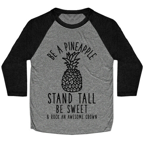 Be a Pineapple Baseball Tee