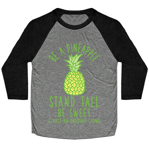 Be a Pineapple Baseball Tee