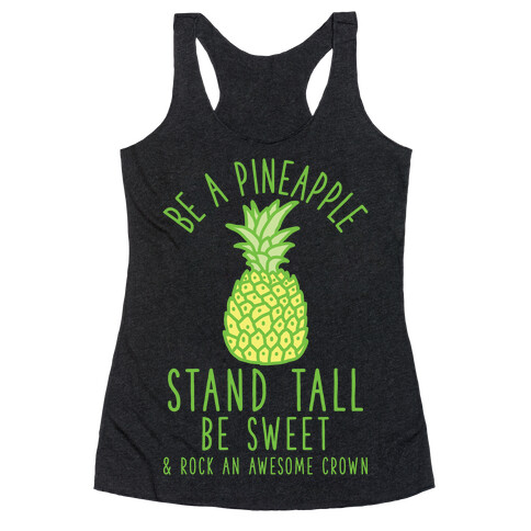 Be a Pineapple Racerback Tank Top