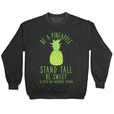 Be a Pineapple Pullover