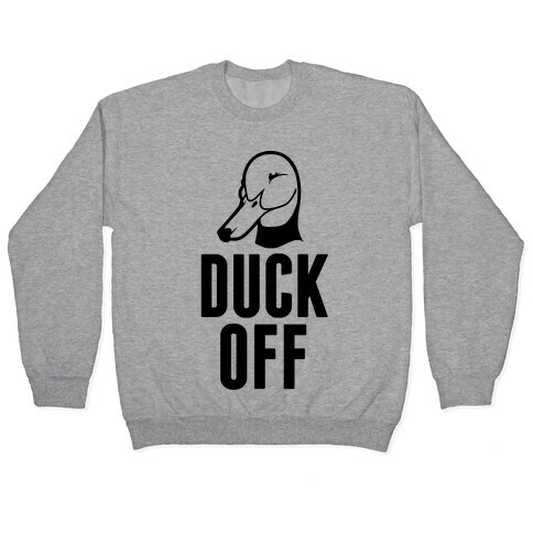 DUCK OFF Pullover