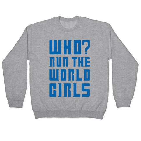 Who Run The World Girls Doctor Who Parody Pullover
