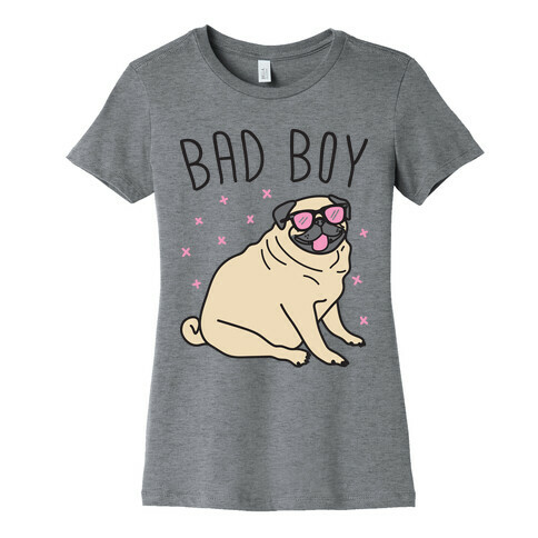 Bad Boy Pug Womens T-Shirt