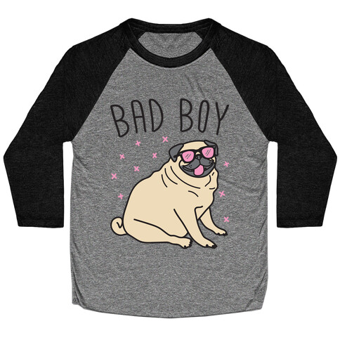 Bad Boy Pug Baseball Tee