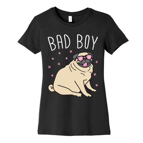 Bad Boy Pug Womens T-Shirt