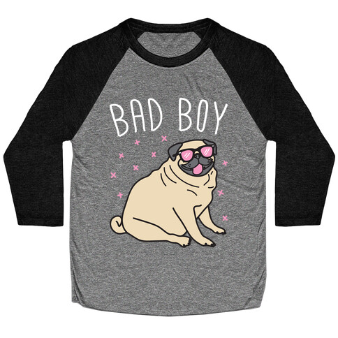 Bad Boy Pug Baseball Tee