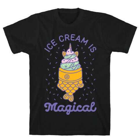 Ice Cream is Magical T-Shirt