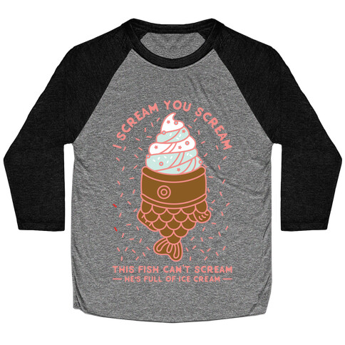 I Scream You Scream Baseball Tee