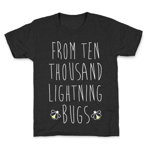 From Ten Thousand Lightning Bugs Kids T-Shirt
