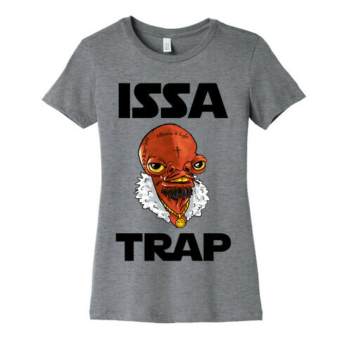Issa Trap Womens T-Shirt