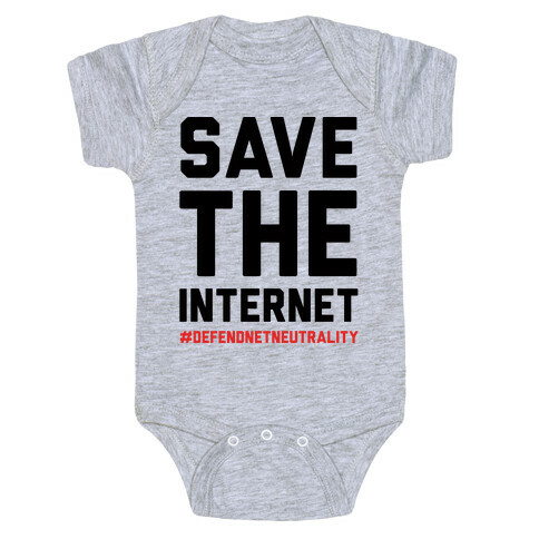Save The Internet #DefendNetNeutrality Baby One-Piece