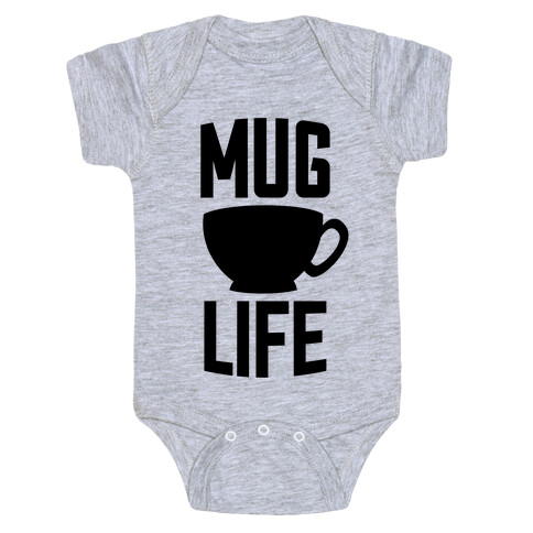 Mug Life Baby One-Piece