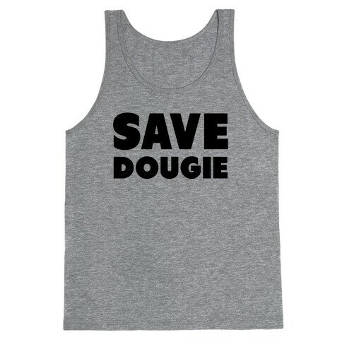 Save Dougie Tank Top
