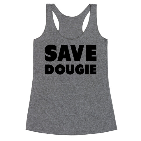 Save Dougie Racerback Tank Top