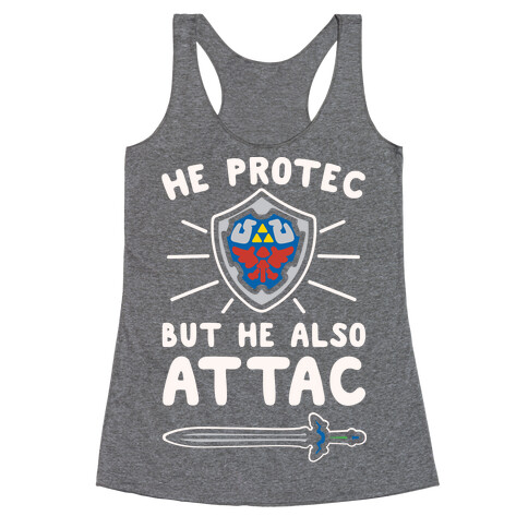He Protec But He Also Attac Link Parody White Print Racerback Tank Top