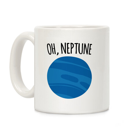 Oh Neptune  Coffee Mug