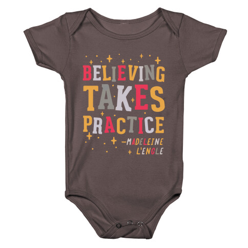 Believing Takes Practice Baby One-Piece