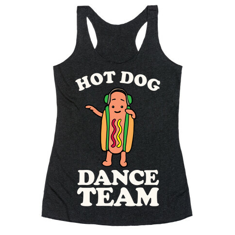 Hot Dog Dance Team Racerback Tank Top