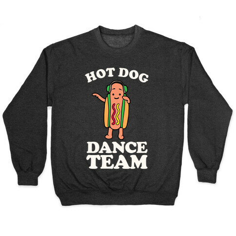 Hot Dog Dance Team Pullover