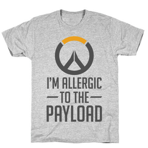 I'm Allergic to the Payload T-Shirt