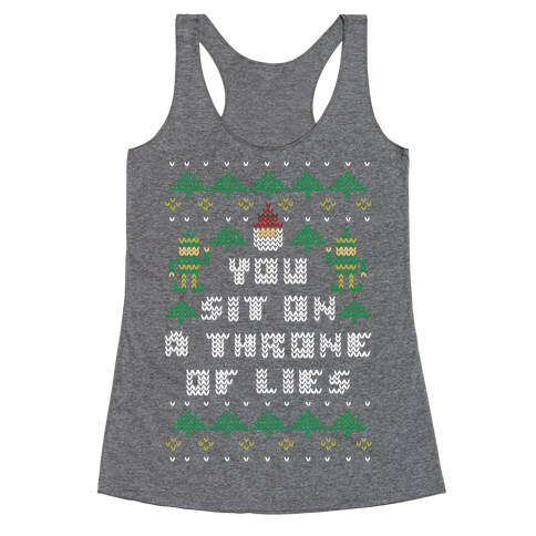 You Sit On a Throne of Lies Racerback Tank Top