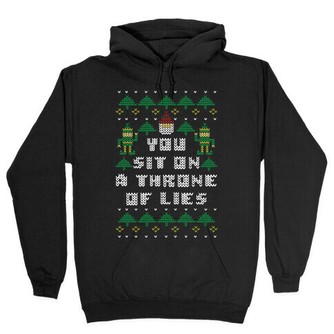 You Sit On a Throne of Lies Hooded Sweatshirt