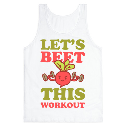 Let's Beet This Workout Tank Top