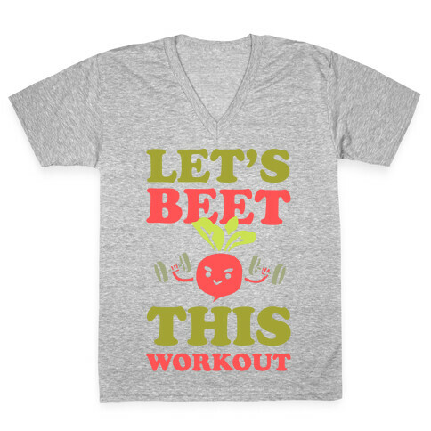 Let's Beet This Workout V-Neck Tee Shirt