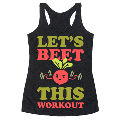 Let's Beet This Workout Racerback Tank Top