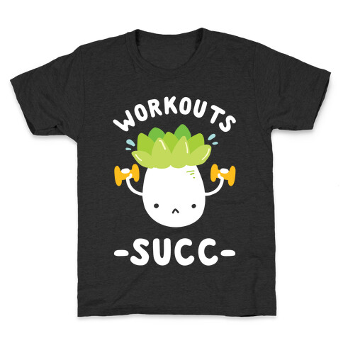 Workouts Succ Kids T-Shirt