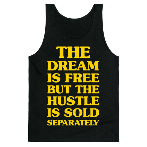 The Hustle Is Sold Separately Tank Top